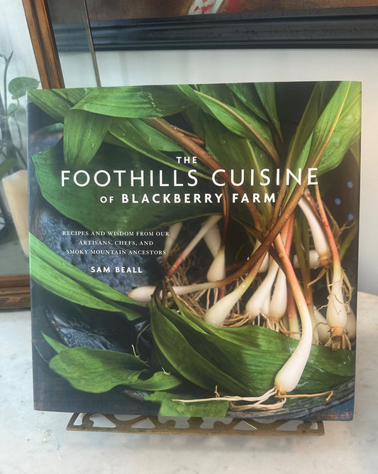 The Foothills Cuisine of Blackberry Farm